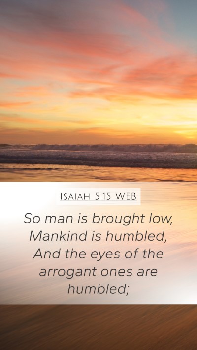 Isaiah 5:15 WEB Bible Verse Image