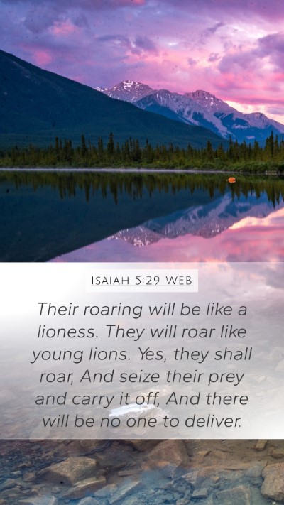 Isaiah 5:29 WEB Bible Verse Image