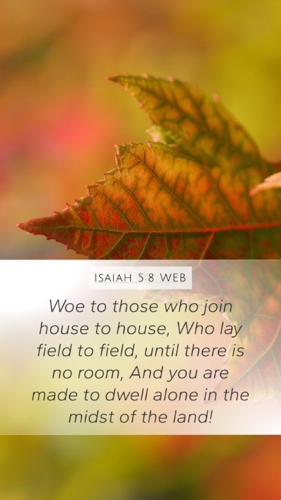 Isaiah 5:8 WEB Bible Verse Image