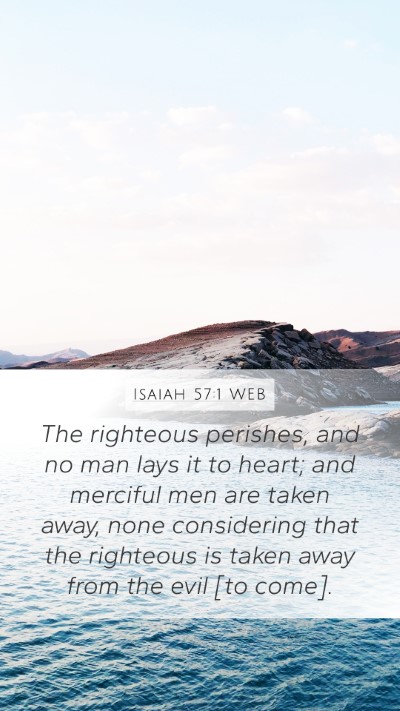 Isaiah 57:1 WEB Bible Verse Image