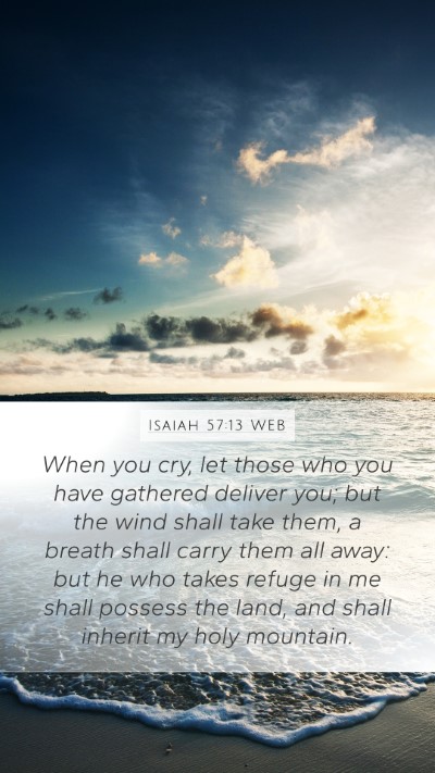 Isaiah 57:13 WEB Bible Verse Image