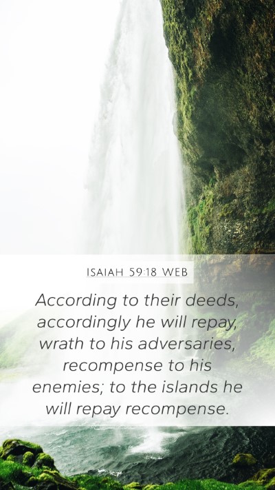 Isaiah 59:18 WEB Bible Verse Image