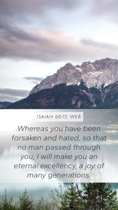 Isaiah 60:15 WEB Bible Verse Image