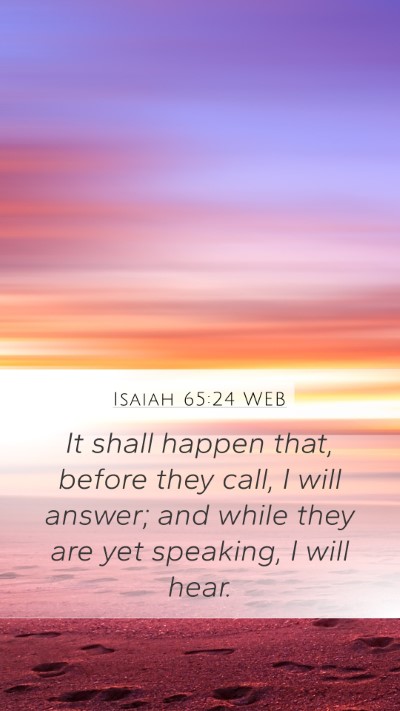 Isaiah 65:24 WEB Bible Verse Image