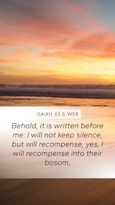 Isaiah 65:6 WEB Bible Verse Image