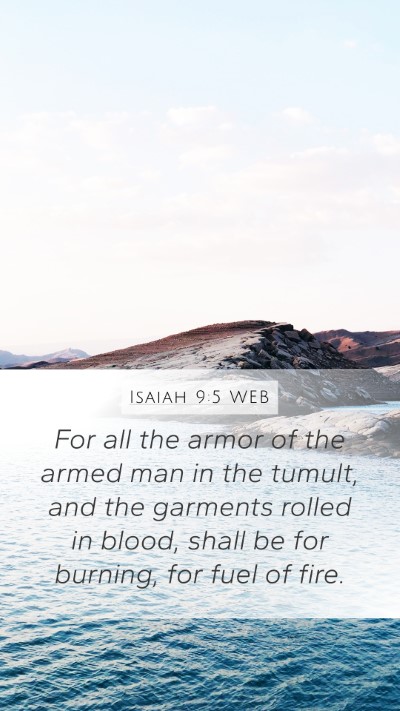 Isaiah 9:5 WEB Bible Verse Image