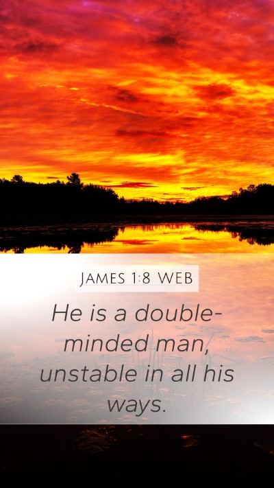 James 1:8 WEB Bible Verse Image