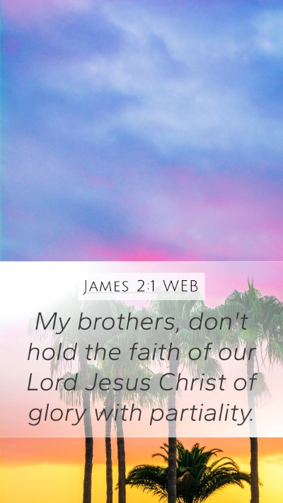James 2:1 WEB Bible Verse Image
