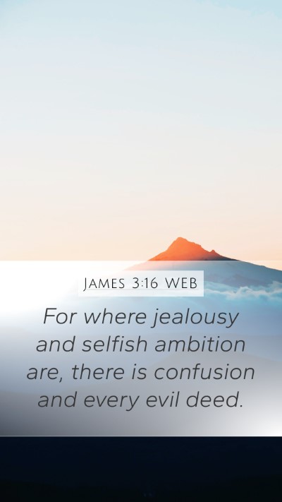 James 3:16 WEB Bible Verse Image