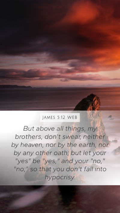 James 5:12 WEB Bible Verse Image