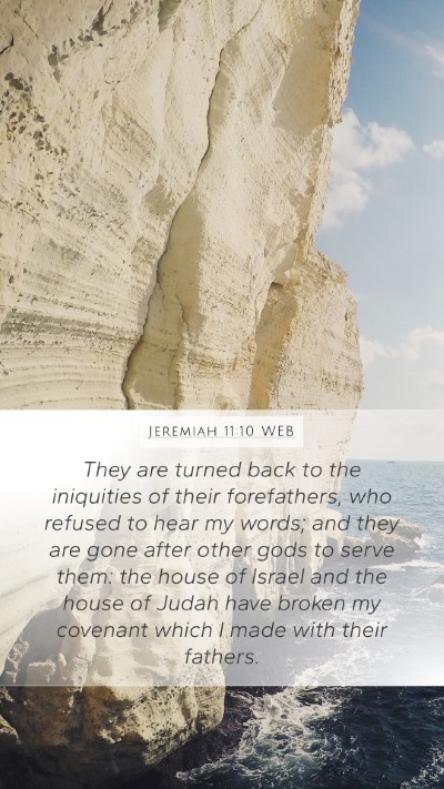 Jeremiah 11:10 WEB Bible Verse Image