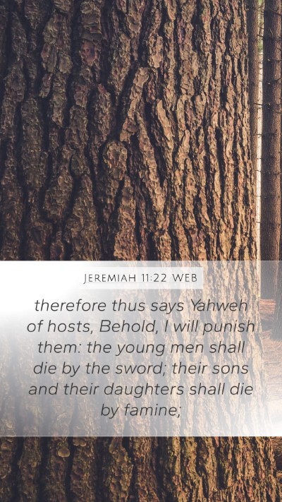 Jeremiah 11:22 WEB Bible Verse Image