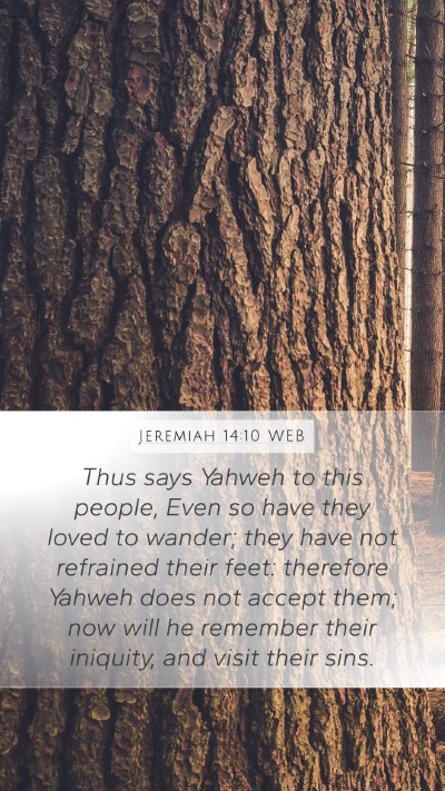 Jeremiah 14:10 WEB Bible Verse Image