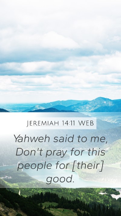 Jeremiah 14:11 WEB Bible Verse Image