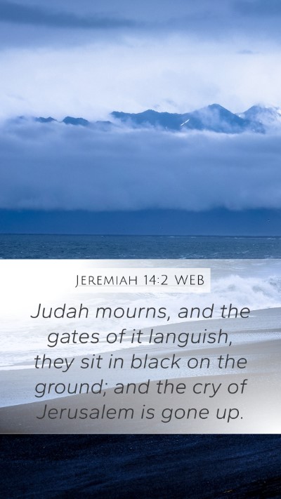 Jeremiah 14:2 WEB Bible Verse Image