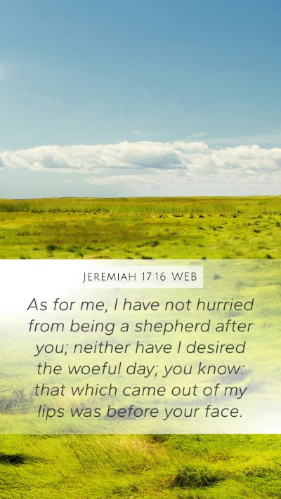 Jeremiah 17:16 WEB Bible Verse Image