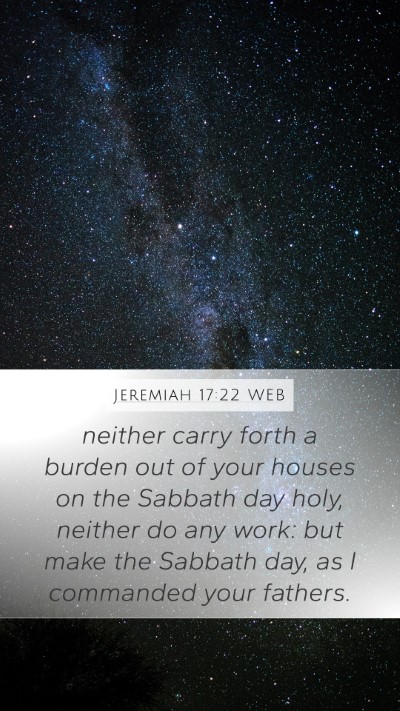 Jeremiah 17:22 WEB Bible Verse Image