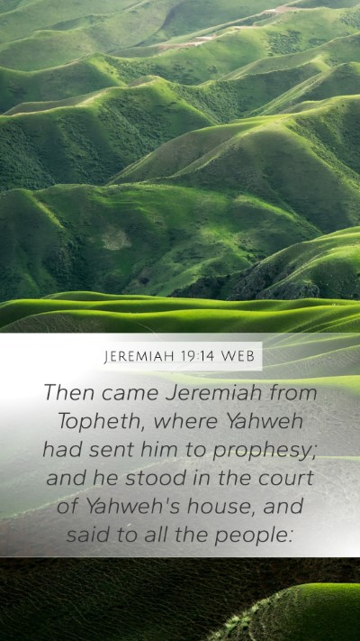 Jeremiah 19:14 WEB Mobile Phone Wallpaper - Then came Jeremiah from Topheth, where Yahweh had - Mobile Bible Verse Wallpaper