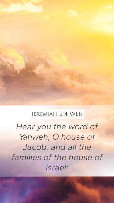 Jeremiah 2:4 WEB Bible Verse Image
