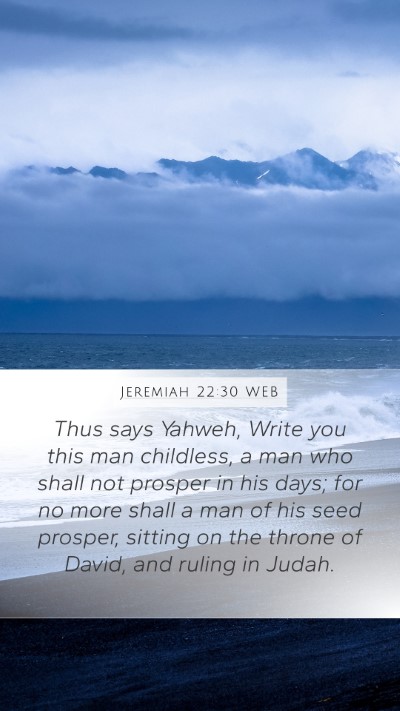 Jeremiah 22:30 WEB Bible Verse Image
