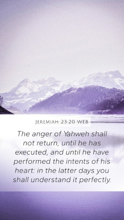 Jeremiah 23:20 WEB Bible Verse Image