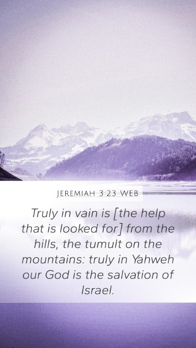 Jeremiah 3:23 WEB Bible Verse Image