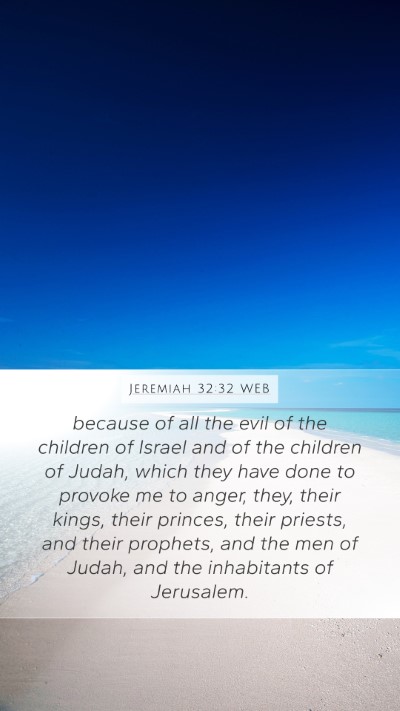 Jeremiah 32:32 WEB Bible Verse Image