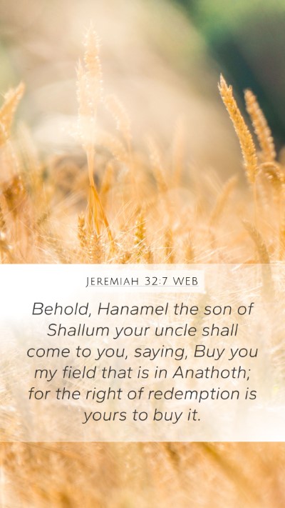 Jeremiah 32:7 WEB Bible Verse Image