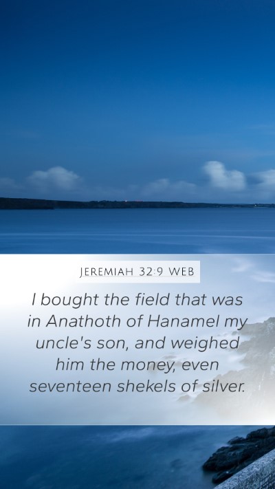 Jeremiah 32:9 WEB Bible Verse Image