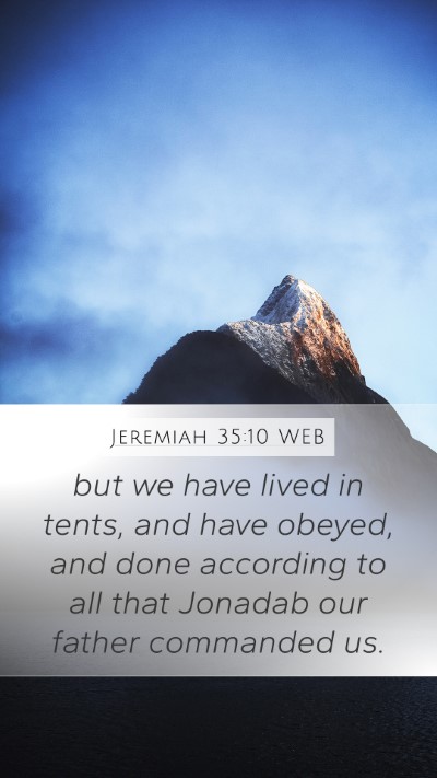 Jeremiah 35:10 WEB Bible Verse Image
