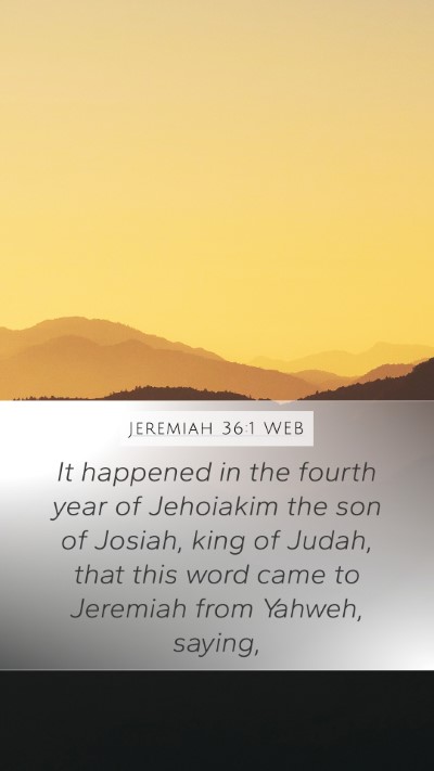 Jeremiah 36:1 WEB Bible Verse Image