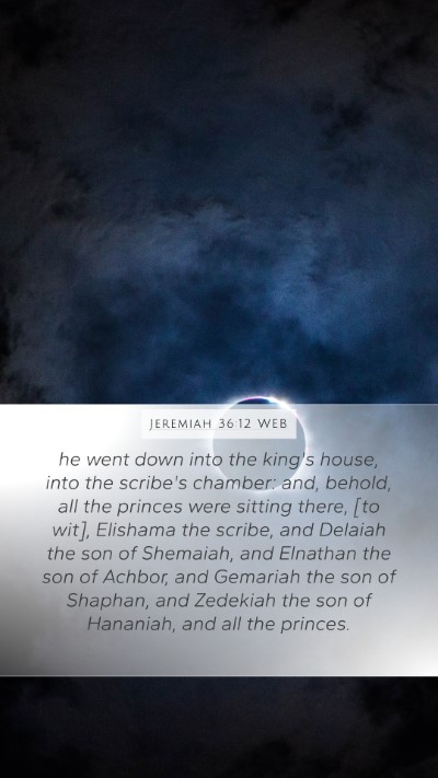 Jeremiah 36:12 WEB Bible Verse Image