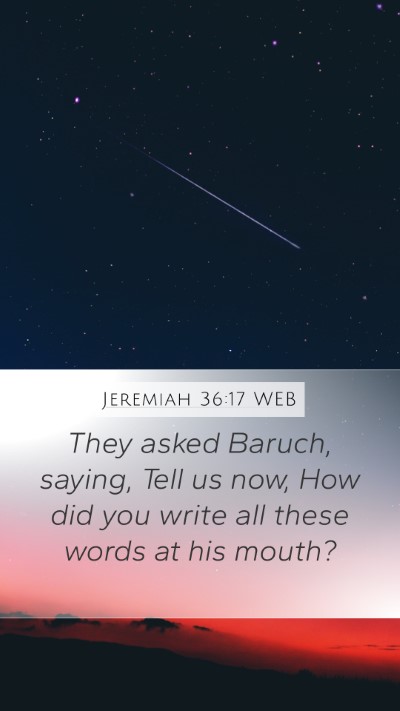 Jeremiah 36:17 WEB Bible Verse Image