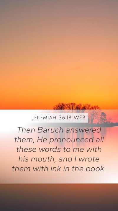 Jeremiah 36:18 WEB Bible Verse Image