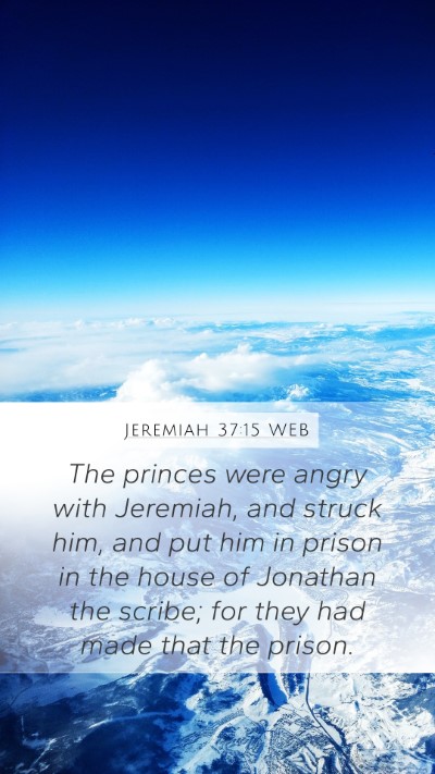 Jeremiah 37:15 WEB Bible Verse Image