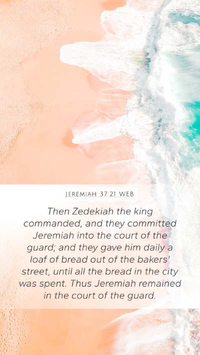 Jeremiah 37:21 WEB Bible Verse Image