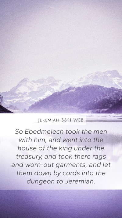 Jeremiah 38:11 WEB Mobile Phone Wallpaper - So Ebedmelech took the men with him, and went - Mobile Bible Verse Wallpaper