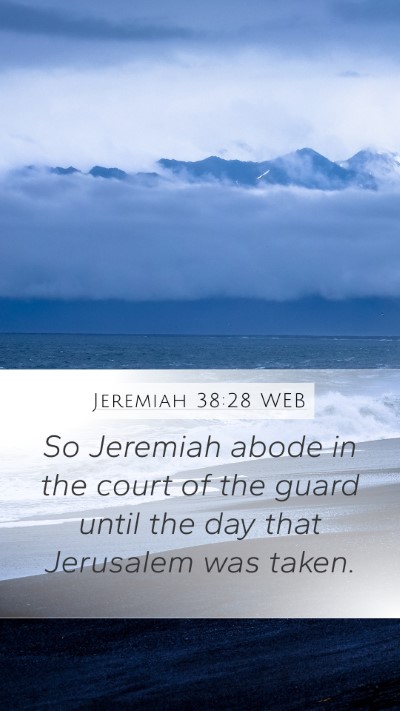 Jeremiah 38:28 WEB Bible Verse Image