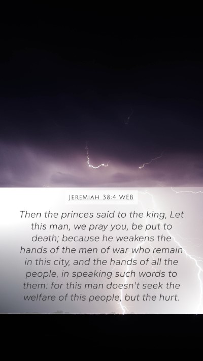 Jeremiah 38:4 WEB Bible Verse Image