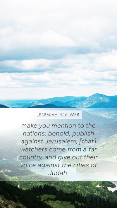 Jeremiah 4:16 WEB Bible Verse Image