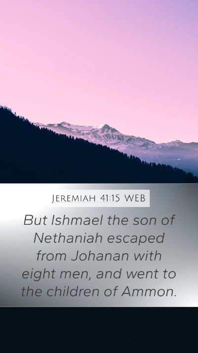 Jeremiah 41:15 WEB Bible Verse Image
