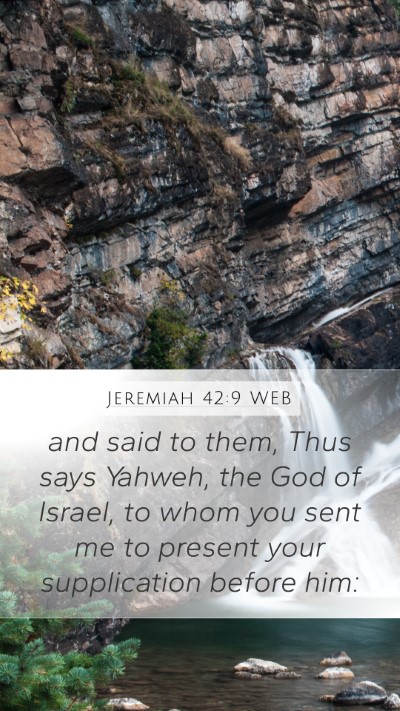 Jeremiah 42:9 WEB Mobile Phone Wallpaper - and said to them, Thus says Yahweh, the God of - Mobile Bible Verse Wallpaper