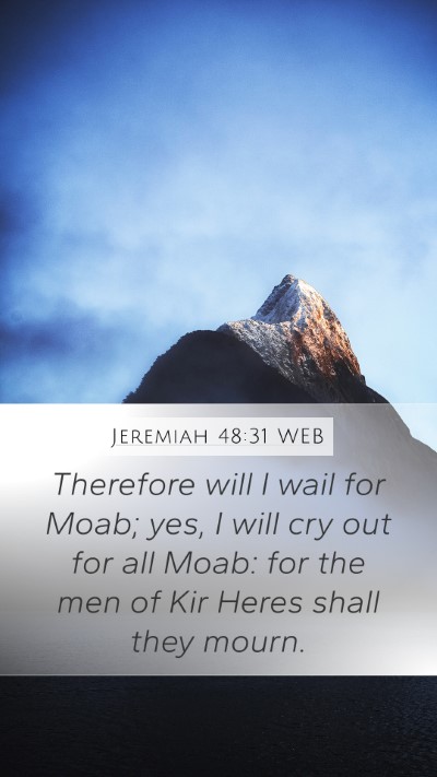 Jeremiah 48:31 WEB Bible Verse Image