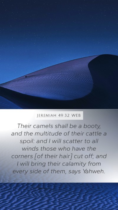 Jeremiah 49:32 WEB Mobile Phone Wallpaper - Their camels shall be a booty, and the multitude - Mobile Bible Verse Wallpaper