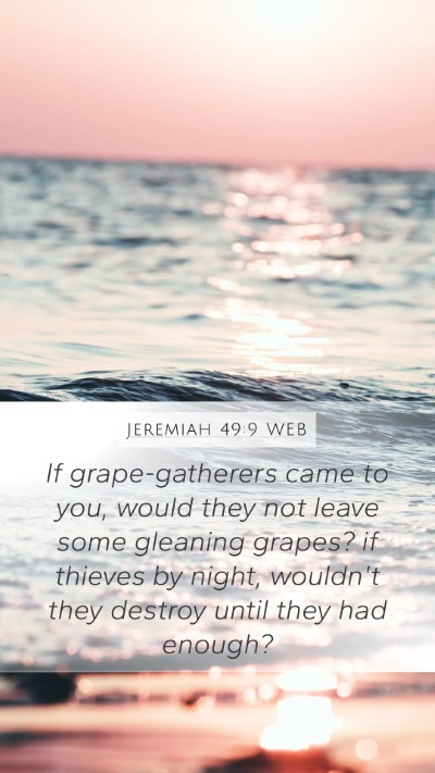 Jeremiah 49:9 WEB Bible Verse Image