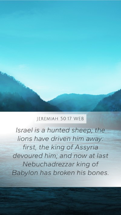 Jeremiah 50:17 WEB Bible Verse Image