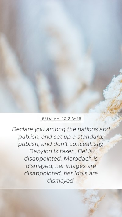 Jeremiah 50:2 WEB Bible Verse Image