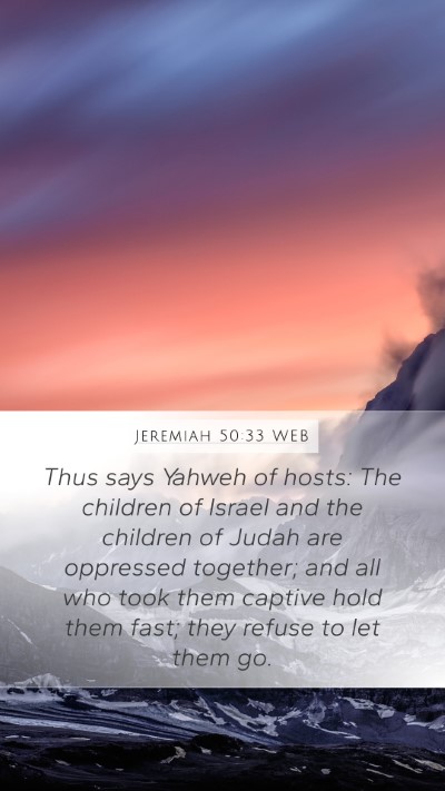 Jeremiah 50:33 WEB Bible Verse Image