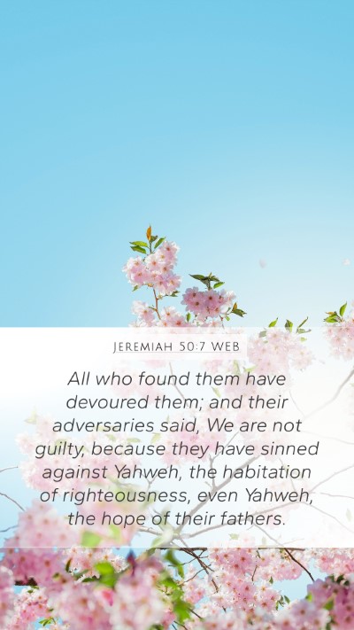 Jeremiah 50:7 WEB Mobile Phone Wallpaper - All who found them have devoured them; and their - Mobile Bible Verse Wallpaper