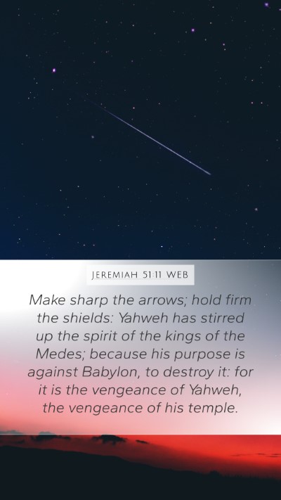 Jeremiah 51:11 WEB Bible Verse Image